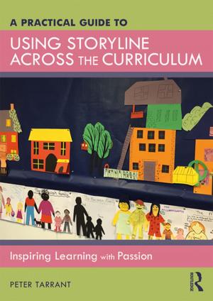Cover of the book A Practical Guide to Using Storyline Across the Curriculum by Garth N Jones
