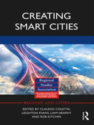 Cover of the book Creating Smart Cities by Antonio Sagona, Paul Zimansky