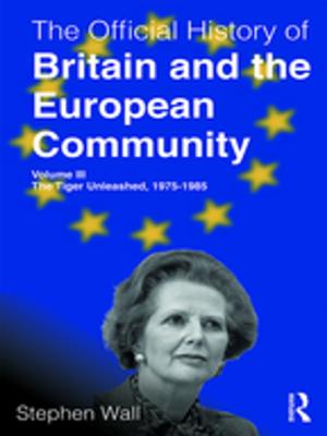 Book cover of The Official History of Britain and the European Community, Volume III