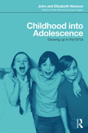 Cover of the book Childhood into Adolescence by Arthur (Emeritus Professor of Psychology, University of Hamburg, Germany), Cropley