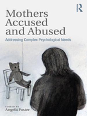 Cover of the book Mothers Accused and Abused by Alan Bowman