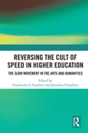 Cover of the book Reversing the Cult of Speed in Higher Education by Gerard A. Berlanga, Brock C. Husby