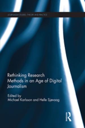 Cover of the book Rethinking Research Methods in an Age of Digital Journalism by Lewis, H D