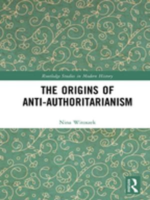 Cover of the book The Origins of Anti-Authoritarianism by 