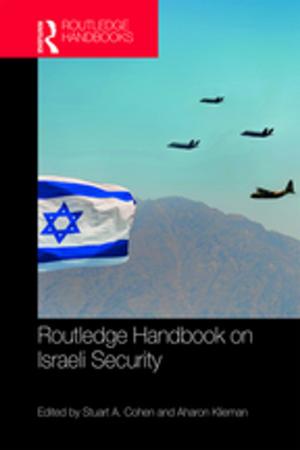 Cover of the book Routledge Handbook on Israeli Security by Philip F. Kelly