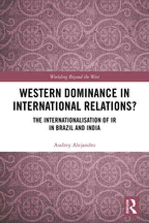 Cover of the book Western Dominance in International Relations? by Andrew D. Banasiewicz