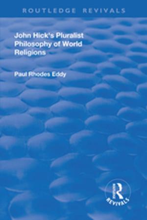 Cover of the book John Hick's Pluralist Philosophy of World Religions by Kalwant Bhopal, Martin Myers