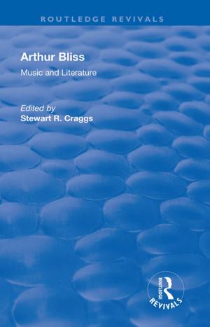 Cover of the book Arthur Bliss: Music and Literature by Kip Becker, Hamed El-Said