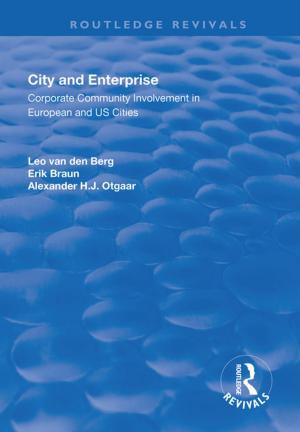 Cover of the book City and Enterprise: Corporate Community Involvement in European and US Cities by Aarati Kanekar