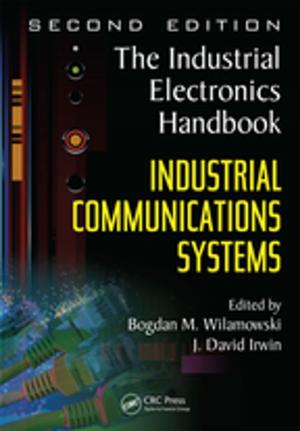 Cover of the book Industrial Communication Systems by Sohail A. Dianat, Eli Saber
