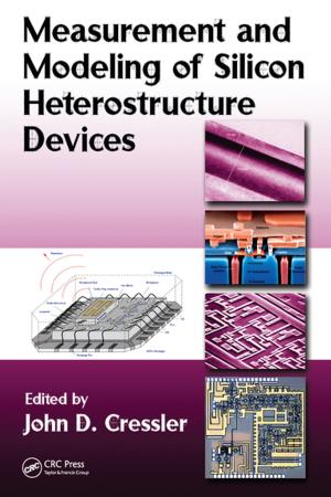 Cover of the book Measurement and Modeling of Silicon Heterostructure Devices by Jamie Harrison, Rob Innes, Tim Van Zwanenberg