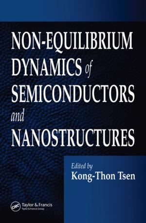 Cover of the book Non-Equilibrium Dynamics of Semiconductors and Nanostructures by Bobby G. Wixson, Brian E. Davies, Robert L. Bornschein