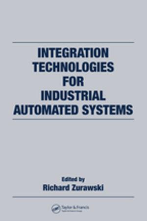 Cover of the book Integration Technologies for Industrial Automated Systems by 