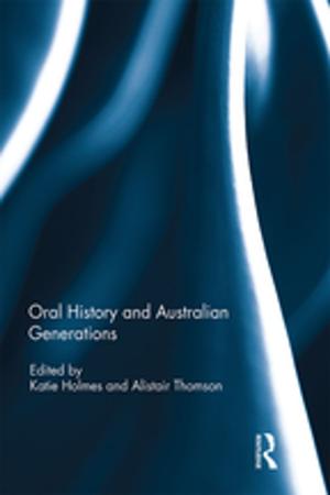 Cover of the book Oral History and Australian Generations by Kaye Sung Chon, Chris Ryan, John C Crotts