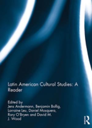 Cover of the book Latin American Cultural Studies: A Reader by Thomas Croft, Annie Malhotra
