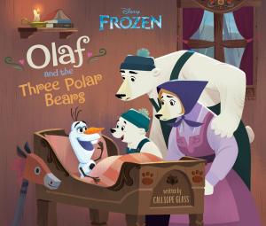 Cover of the book Frozen: Olaf and the Three Polar Bears by Elizabeth Schaefer