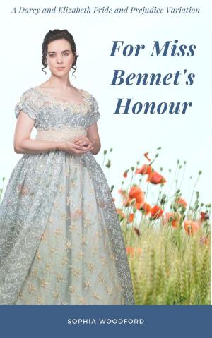 Cover of the book For Miss Bennet's Honour by Calderón De La Barca