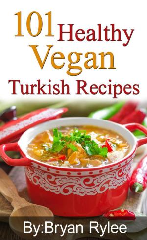Book cover of 101 Healthy Vegan Turkish Recipes