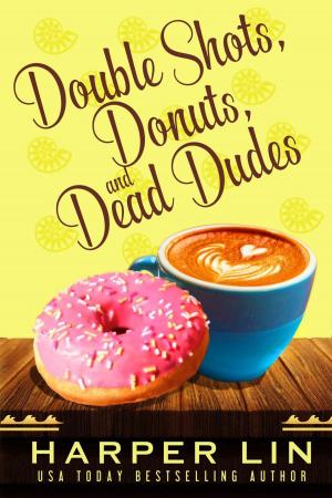 Cover of the book Double Shots, Donuts, and Dead Dudes by Jonathan Latimer