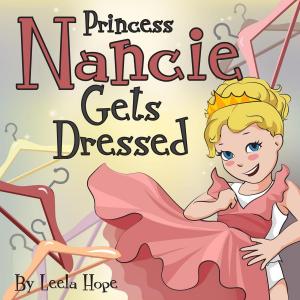 Book cover of Princess Nancie Gets Dressed