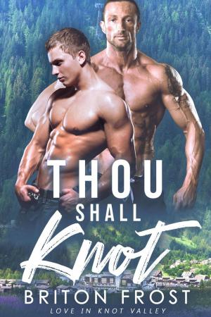 Cover of the book Thou Shall Knot: An Mpreg Romance by Gabrielle Chauvin