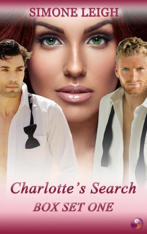 Cover of the book Charlotte's Search - Box Set One by Simone Leigh