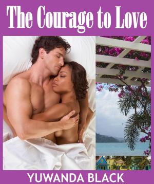 Cover of the book The Courage to Love by Anne Mcallister