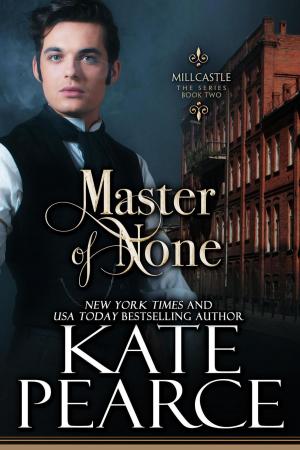 Cover of the book Master of None by Kate Pearce