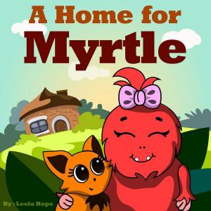 Cover of the book A Home for Myrtle by Nils Lacker
