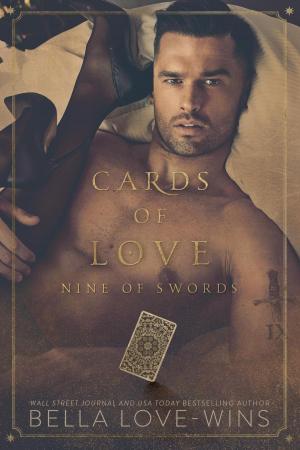 Cover of the book Cards of Love - Nine of Swords by Bella Love-Wins, Shiloh Walker