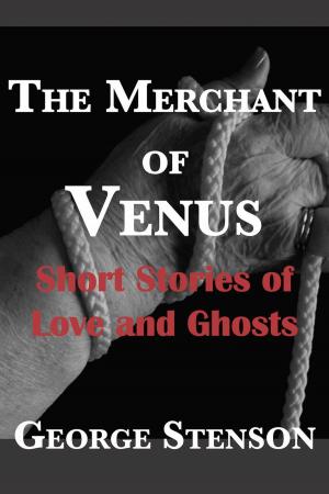 Cover of the book The Merchant of Venus & Other Stories by Alissa Adams