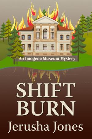 Cover of the book Shift Burn by Jerusha Jones