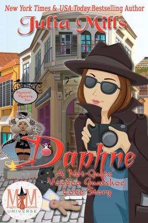 Book cover of Daphne: A 'Not-Quite' Voodoo Gumshoe Love Story: Magic and Mayhem Universe