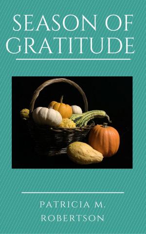 Cover of the book Season of Gratitude by Laurie Glass