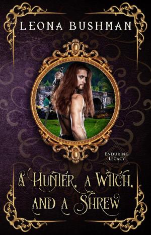 bigCover of the book A Hunter, a Witch, and a Shrew by 