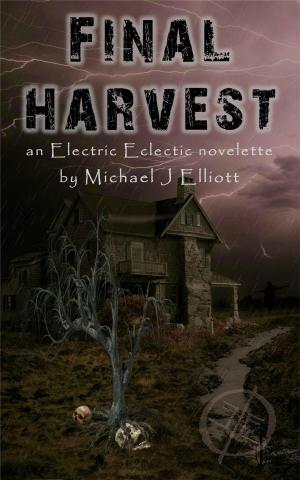 Book cover of Final Harvest-An Electric Eclectic Book.