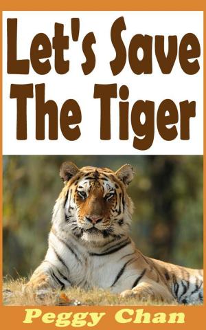 Cover of the book Let's Save The TIger by Denise Gaskins