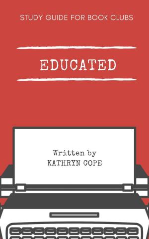 Cover of the book Study Guide for Book Clubs: Educated by Kathryn Cope