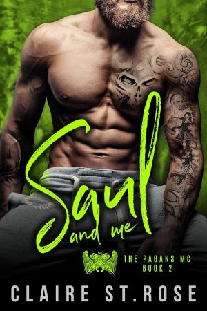 Cover of the book Saul and Me by Claire St. Rose
