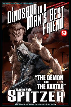 Book cover of A Dinosaur Is A Man's Best Friend: "The Demon and the Avatar"