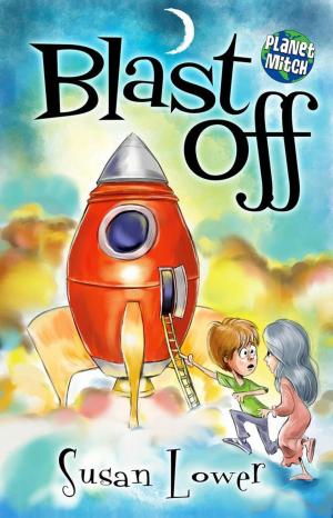 Cover of the book Blast Off by S.N. Lewitt