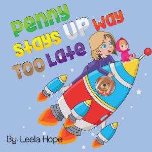 Cover of the book Penny Stays Up Way Too Late by leela hope