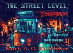 Cover of the book The Street Level Conspiracy by Barbara Loos