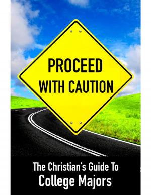 Cover of the book Proceed With Caution: The Christians Guide to College Majors by DiahannCarroll Vaz