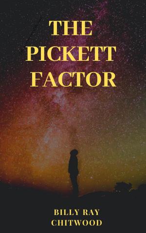 Cover of the book The Pickett Factor by Chuck Hustmyre