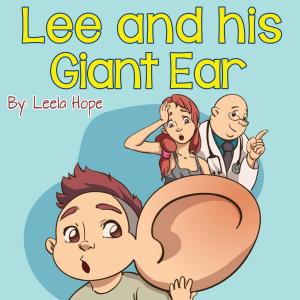 Cover of the book Lee and His Giant Ear by J. J. Maxwell