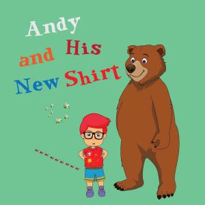 Book cover of Andy and His New Shirt