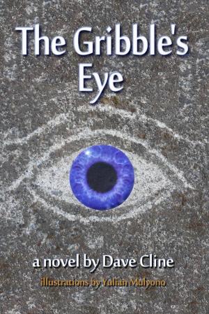 Cover of the book The Gribble's Eye by Eri Nelson