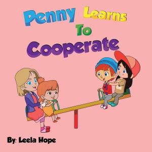 Cover of the book Penny Learns To Cooperate by leela hope