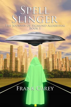 Cover of the book Spell Slinger by Jacob M. Drake